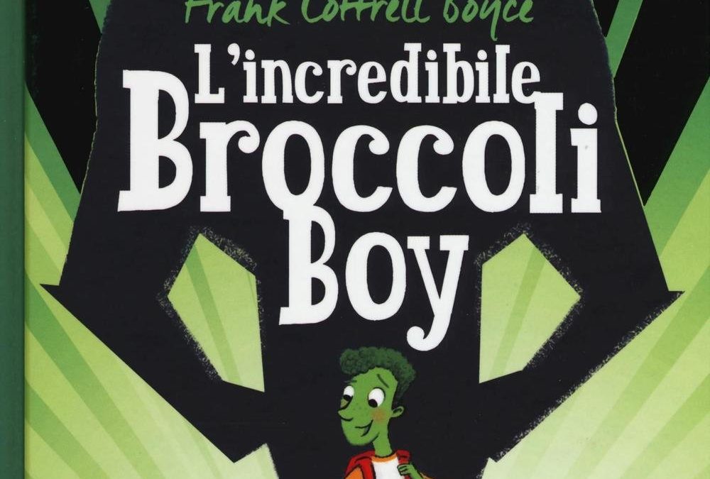 L’incredibile Broccoli Boy