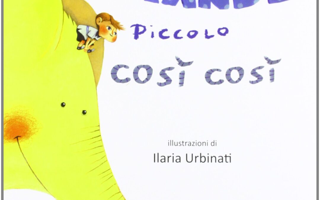 Grande, piccolo, così così